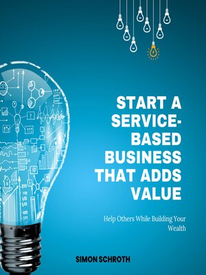 cover image of Start a Service-Based Business That Adds Value